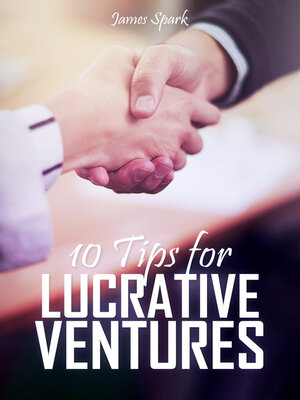 cover image of 10 Tips for Lucrative Ventures